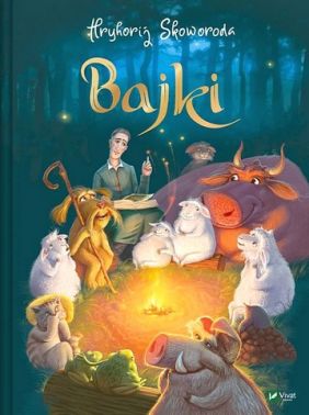 Bajki Авт: Григорій Сковорода Вид-во: Vivat