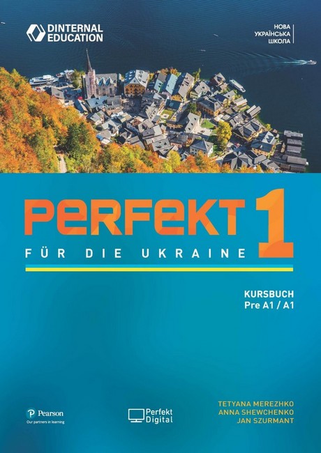 Perfekt fur die Ukraine 1 Kursbuch Авт: Tetyana Merezhko Anna Shewchenko Jan Szurmant Вид-во: Pearson - фото 1