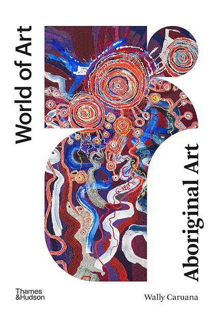 Aboriginal Art Авт: Wally Caruana Вид-во: Thames and Hudson - фото 1
