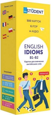 English Idioms B1-B2 Картки для вивчення англійських слів Вид-во: English Student