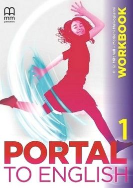 Робочий зошит Англійська мова Workbook Portal to English 1 Авт: H.Q. Mitchell Marileni Malkogianni Вид-во: MM Publications